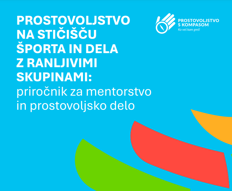 Prostovoljstvo na stičišču športa in dela z ranljivimi skupinami: priročnik za mentorstvo